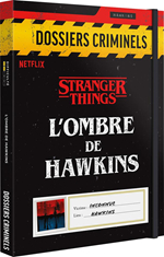 Dossiers criminels - L'ombre de Hawkins