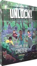 Unlock ! Escape Geeks T2 Échappe-toi du Cimetière
