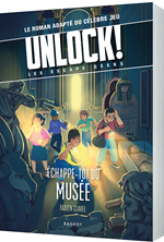 Unlock ! Escape Geeks T3 Échappe-toi du Musée
